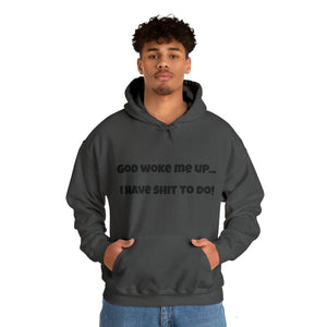 God woke me up!™ Hooded Sweatshirt